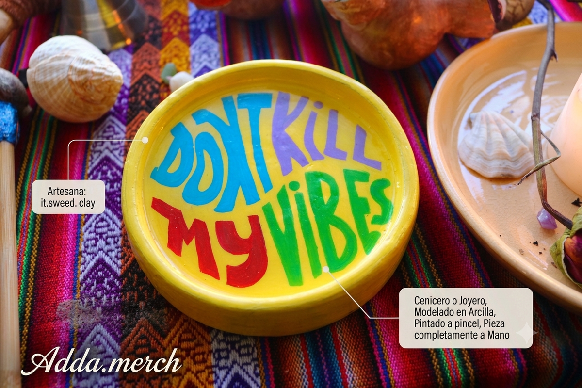 Joyero/Cenicero de "Don't Kill My Vibes"- Sweed Clay